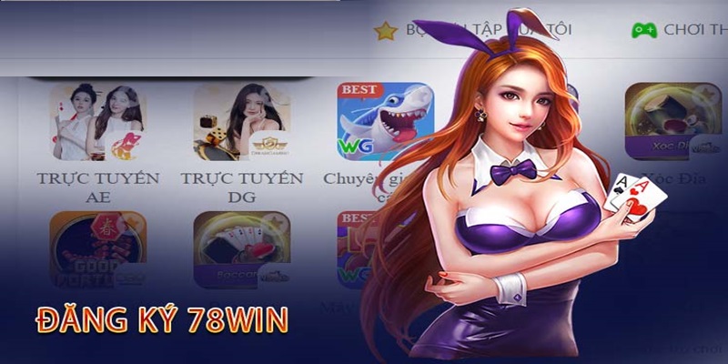 Điều kiện cần đáp ứng khi đăng ký 78WIN